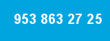 953 863 27 25